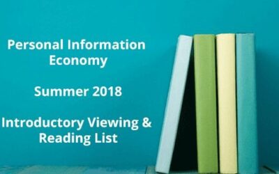 Get Ready for The Personal Information Economy – Summer Viewing & Reading List