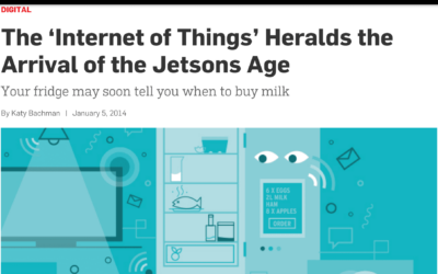 The ‘Internet of Things’ Heralds the Arrival of the Jetsons Age Your fridge may soon tell you when to buy milk