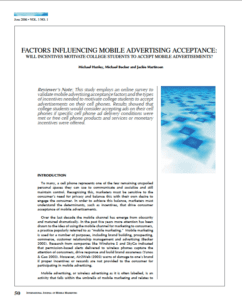 International Journal of Mobile Marketing (IJMM) Vol. 1 No. 1 Factors Influencing Mobile Advertising: Will Incentives Motivate College Students to Accept Mobile Advertisements