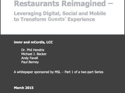 Restaurants Reimagined – Leveraging Digital, Social and Mobile to Transform Guests’ Experience