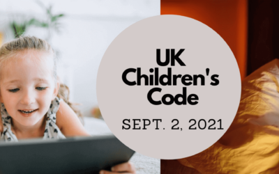 ICO’s Child Protection Rules Take Effect Sept. 2, 2021. Are You Ready?